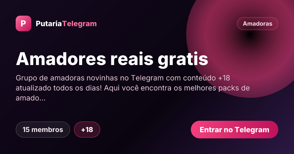 Prévia da imagem de compartilhamento do grupo Amadores reais gratis