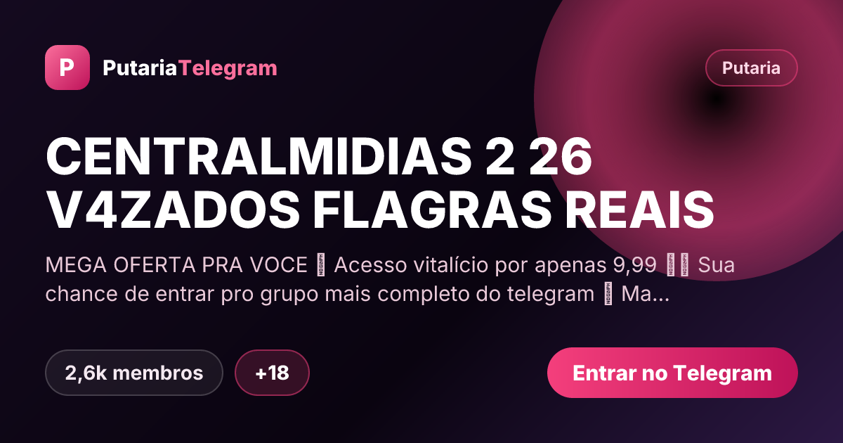 Prévia da imagem de compartilhamento do grupo CENTRALMIDIAS 2 26 V4ZADOS FLAGRAS REAIS