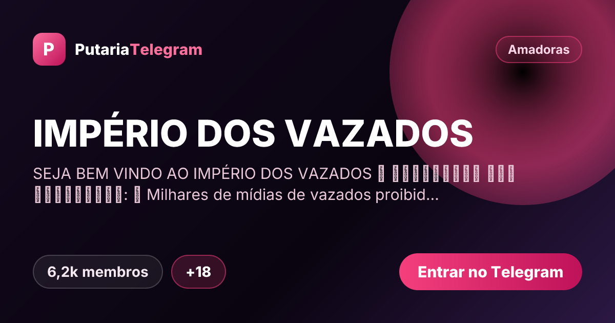Prévia da imagem de compartilhamento do grupo IMPÉRIO DOS VAZADOS