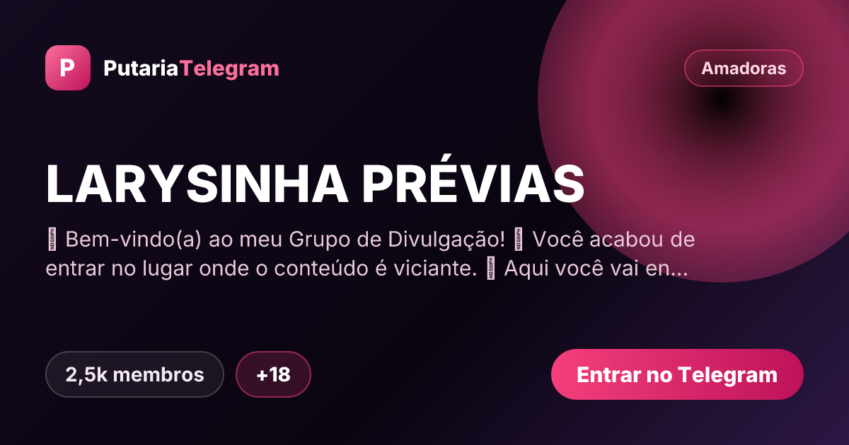 Prévia da imagem de compartilhamento do grupo LARYSINHA PRÉVIAS