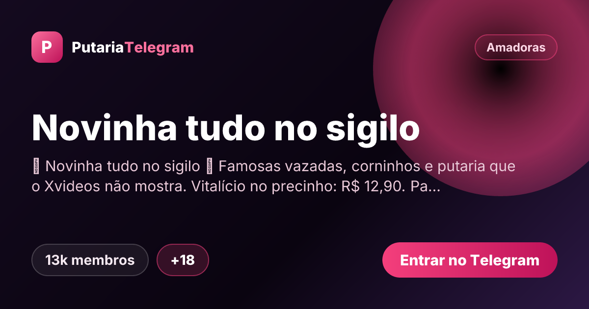 Prévia da imagem de compartilhamento do grupo Novinha tudo no sigilo