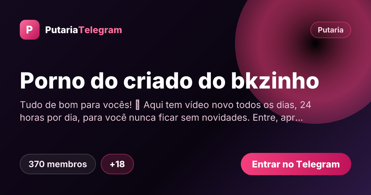 Prévia da imagem de compartilhamento do grupo Porno do criado do bkzinho
