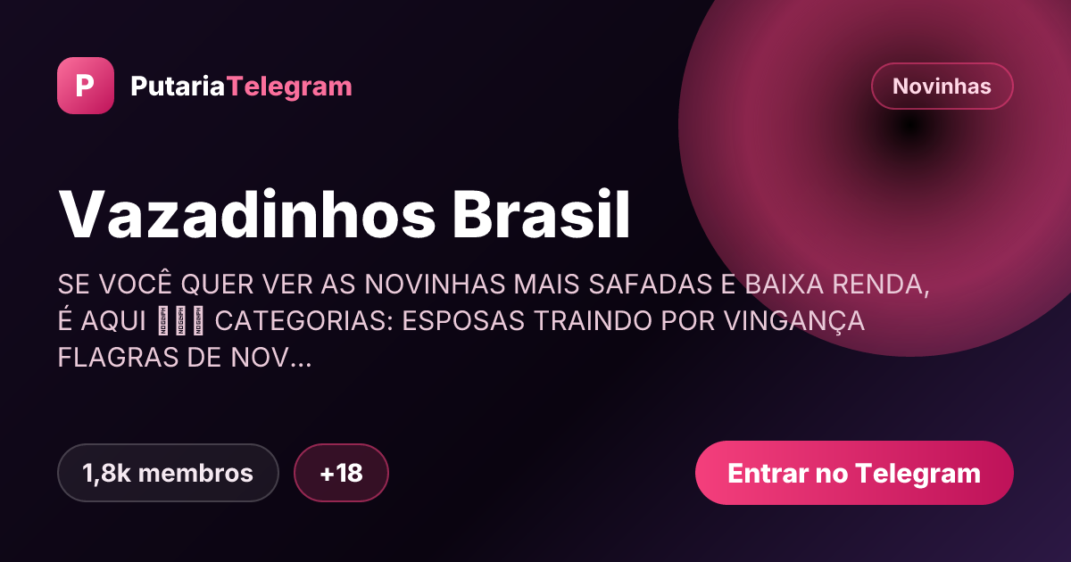 Prévia da imagem de compartilhamento do grupo Vazadinhos Brasil